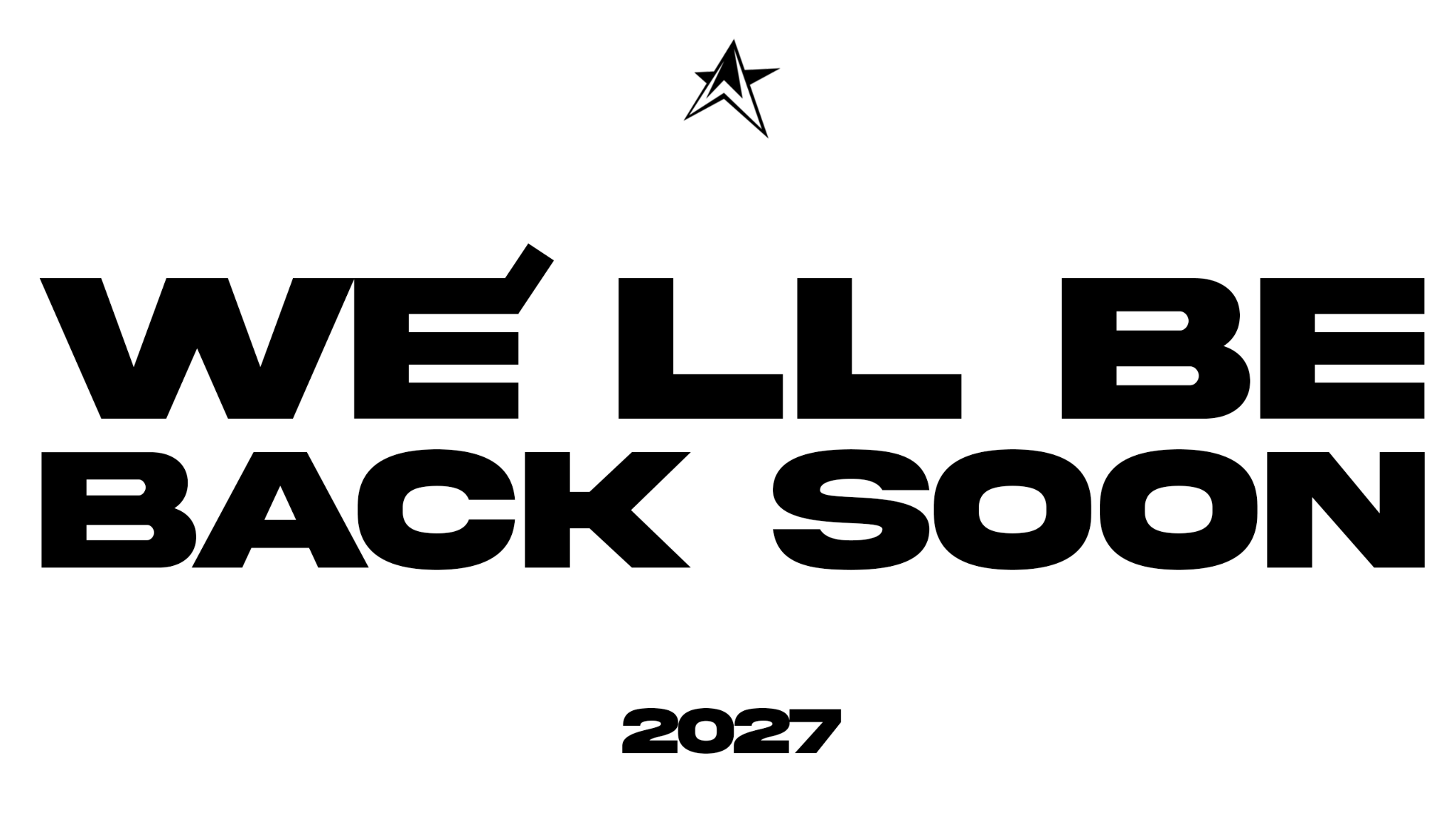 Worstfame. We’ll be back soon. 2027.